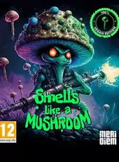 Smells Like A Mushroom: 100% Vegan Edition