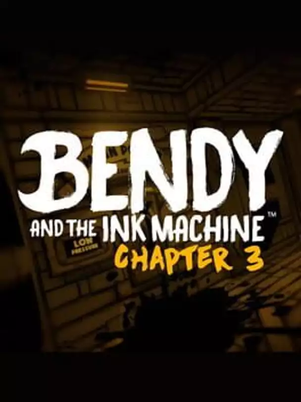 Bendy and the Ink Machine: Chapter Three