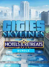 Cities: Skylines - Hotels & Retreats Bundle