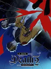 A Date with Death 2: Remnants