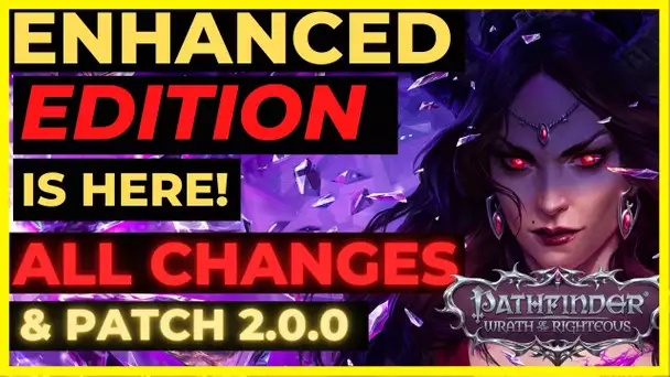 PF: WOTR ENHANCED  Edition - ALL the NEW CHANGES & PATCH 2.0.0