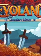 Evoland Legendary Edition