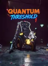 Quantum Threshold
