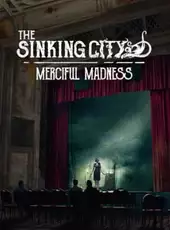 The Sinking City: Merciful Madness