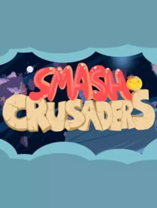 Smash Crusaders
