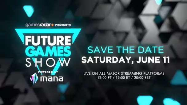 Future Games Show - Save the Date June 11th 2022