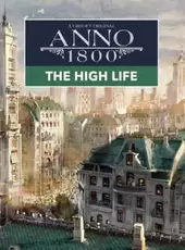 Anno 1800: The High Life