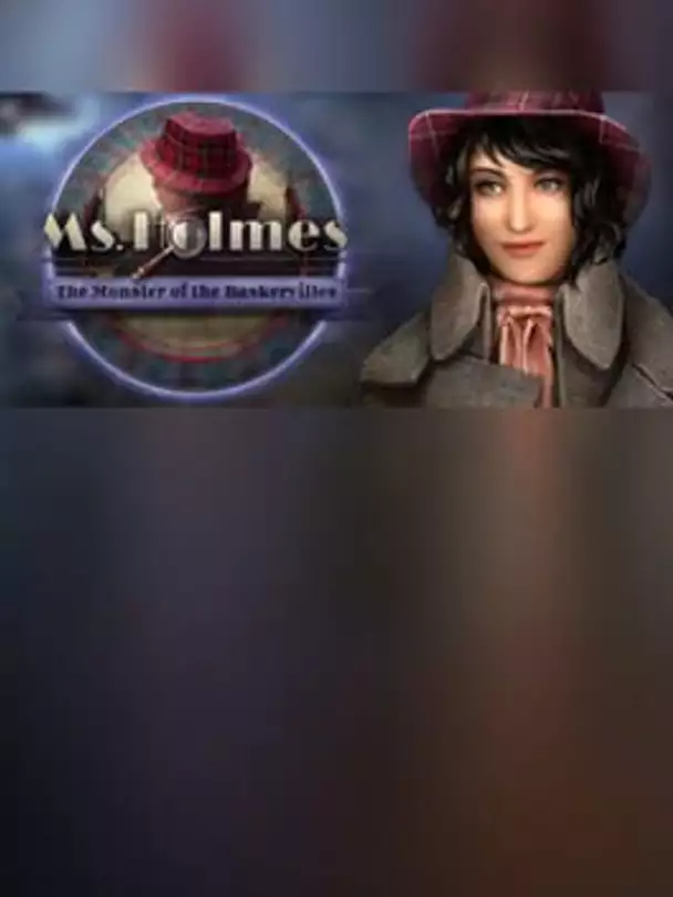 Ms. Holmes: The Monster of the Baskervilles - Collector's Edition