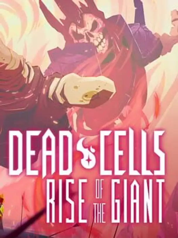 Dead Cells: Rise of the Giant