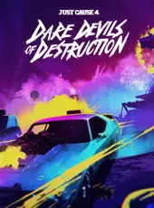 Just Cause 4: Dare Devils of Destruction