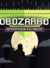 Robozarro 2: Operation Atlantic