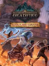 Pillars of Eternity II: Deadfire - Seeker, Slayer, Survivor