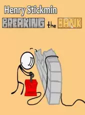 Henry Stickmin: Breaking the Bank