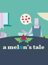 A Melon's Tale