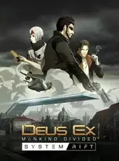 Deus Ex: Mankind Divided - System Rift