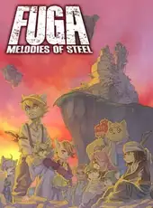 Fuga: Melodies of Steel