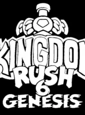 Kingdom Rush 6: Genesis TD