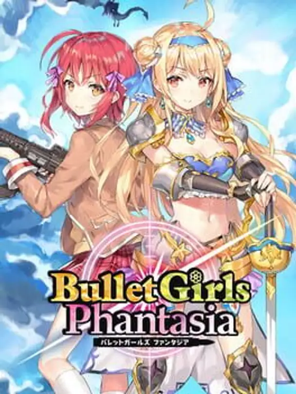 Bullet Girls Phantasia