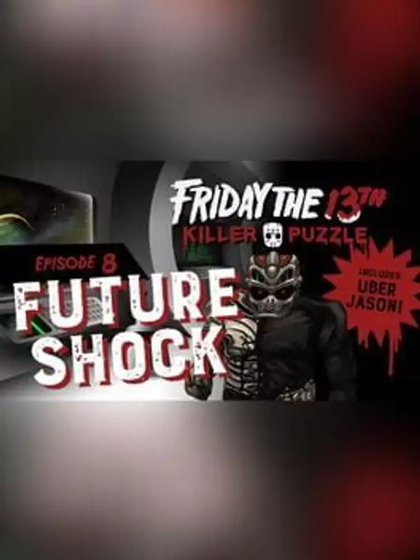 Friday the 13th: Killer Puzzle - Episode 8: Future Shock