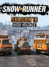 SnowRunner: Season 16 - High Voltage
