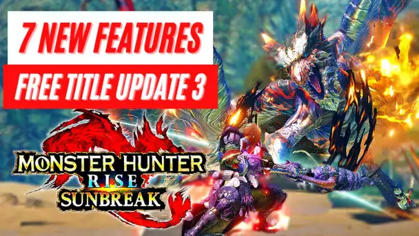 New Feature Reveal Free Title Update 3 Endgame DLC Monster Hunter Rise Sunbreak News