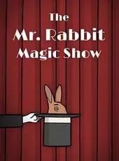 The Mr. Rabbit Magic Show