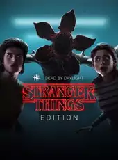 Dead by Daylight: Stranger Things Edition