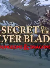 Dungeons & Dragons: Secret of the Silver Blades