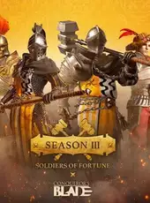 Conqueror's Blade: Season III - Soldiers of Fortune