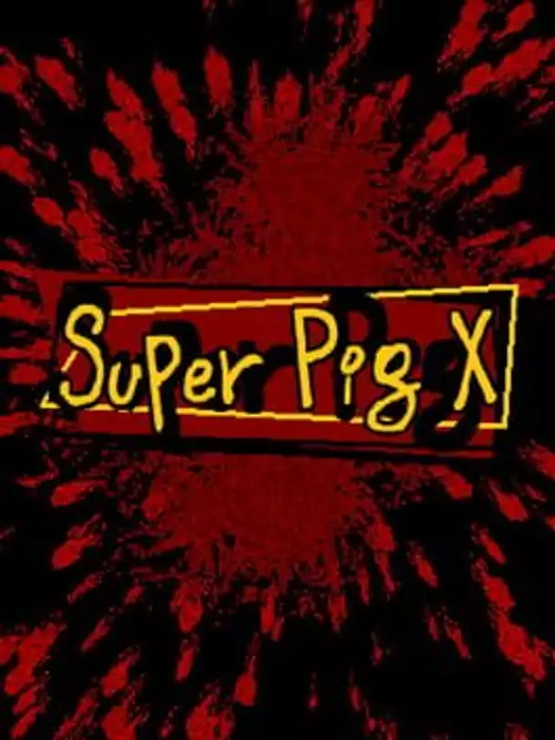 Super Pig X