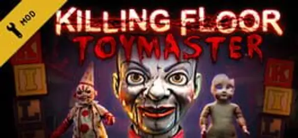 Killing Floor: Toy Master