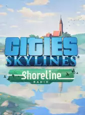 Cities: Skylines - Shoreline Radio