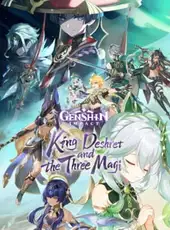 Genshin Impact: King Deshret and the Three Magi