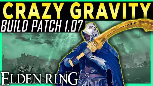 Elden Ring INSANE GRAVITY BUILD Patch 1.07 - Onyx Lord's Repulsion Best Build with Insane Damage