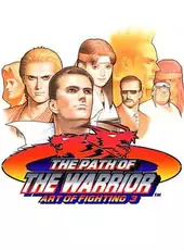 Art of Fighting 3: The Path of The Warrior