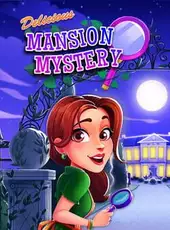 Delicious: Mansion Mystery