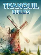 Tranquil Builds