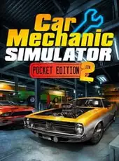 Car Mechanic Simulator: Pocket Edition 2