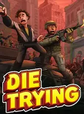 Die Trying