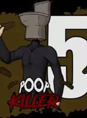 Poop Killer 5