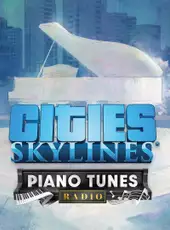 Cities: Skylines - Piano Tunes Radio