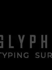 Glyphica: Typing Survival