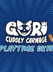 Gori: Cuddly Carnage - PlayTime Skin Pack