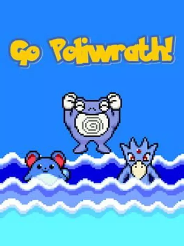 GO, Poliwrath!