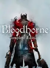 Bloodborne: Complete Edition Bundle