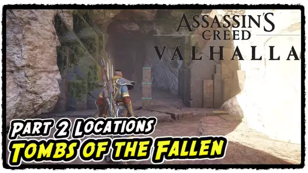 Tombs of the Fallen All Tombs Locations PART 2 Assassin's Creed Valhalla