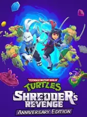 Teenage Mutant Ninja Turtles: Shredder's Revenge - Anniversary Edition