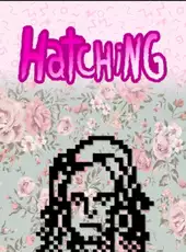 Hatching