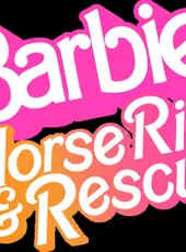 Barbie: Horse Ride & Rescue
