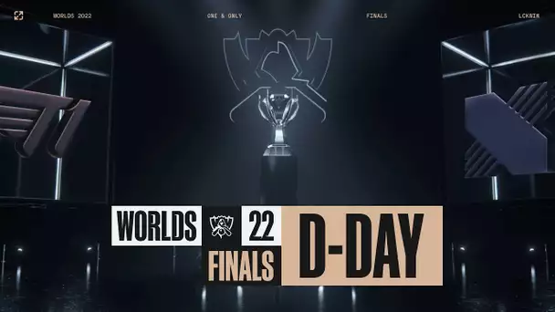 One & Only | Finals D-Day | Worlds 2022